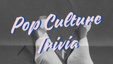 top 50 pop culture trivia questions for work