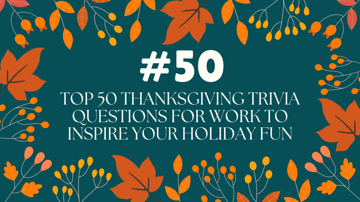 Top 50 Thanksgiving trivia questions — KraftStories